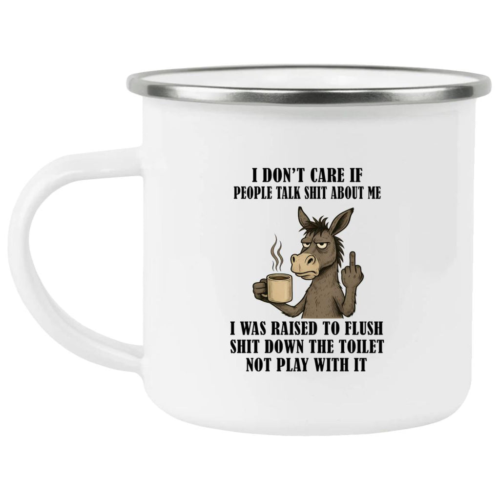 Donkey I Don’t Care If People Talk Shit About Me Mug
