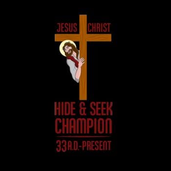 Funny Atheist T-Shirt Jesus Christ Hide and Seek C Hoodie, Sweatshirt | CoreVibeTees.com (Image 1)