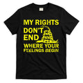 Rights Don't End Where Feelings Begin T-Shirt Hoodie, Sweatshirt | CoreVibeTees.com