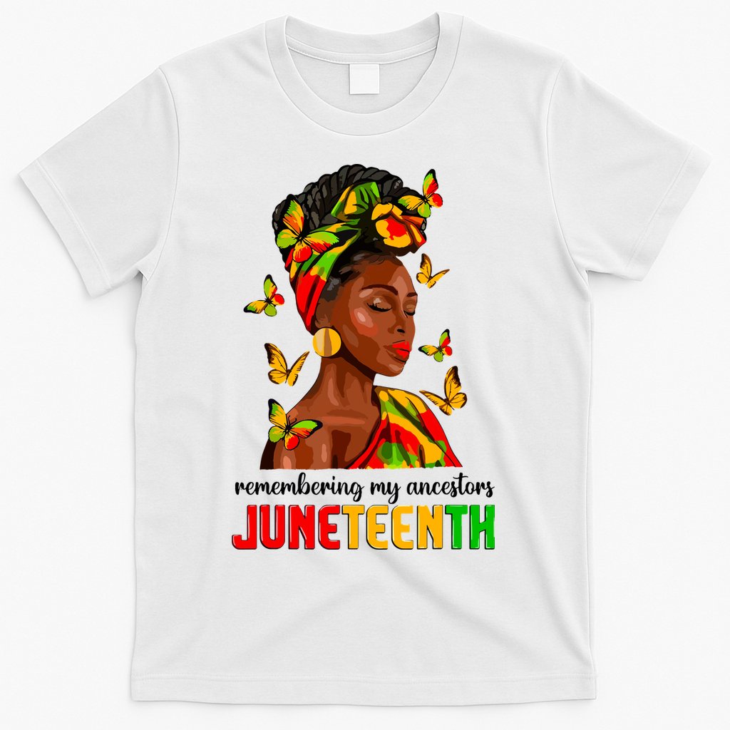 Remembering My Ancestors Juneteenth Celebrate Black Women T-Shirt Hoodie, Sweatshirt | CoreVibeTees.com