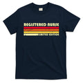 Registered Nurse Limited Edition T-Shirt Hoodie, Sweatshirt | CoreVibeTees.com