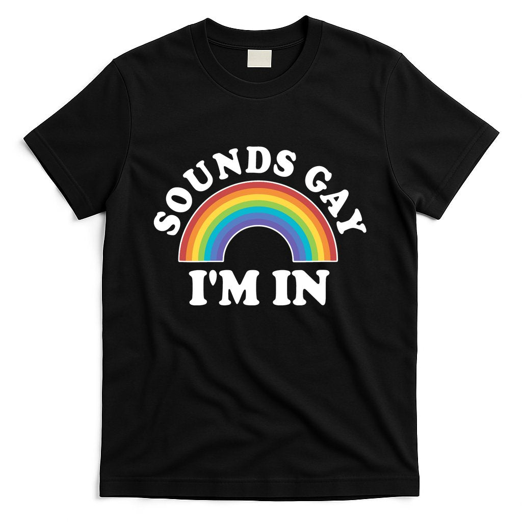 Rainbow Sounds Gay I'm In Gay Pride LGBT T-Shirt Hoodie, Sweatshirt | CoreVibeTees.com