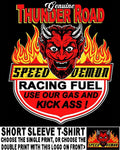 Old School Thunder Road Speed Demon Devil Race Fuel Our Gas Kicks Ass T-shirt T2