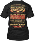 Ironworker - What I Do Isnt Easy Safe T-Shirt Made in the USA Size S to 5XL