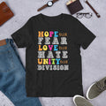 Hope over Fear Love Over Hate Anti Bullying Kamala Quote Unisex t-shirt