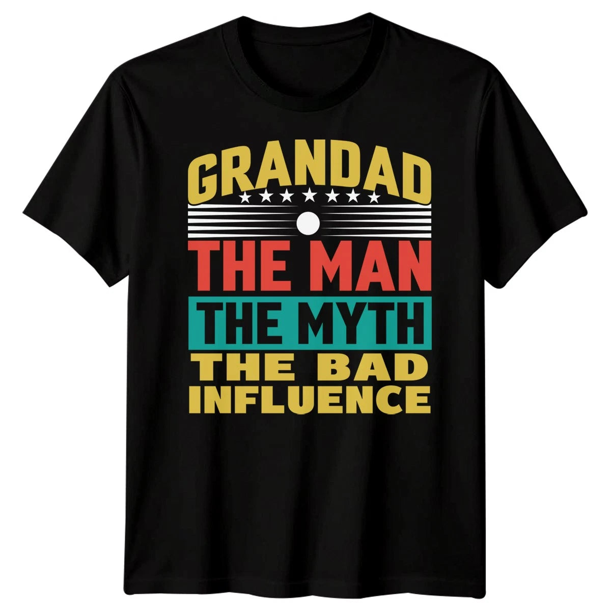Grandad The Man The Myth The Bad Influence Grandparent Family Graphic Tee