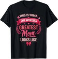 World's Greatest Mom Looks Like Mothers Day Unisex T-Shirt