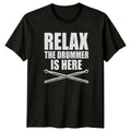 Relax The Drummer Mens T-Shirt Drumming Music Gift For Him