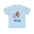 Unisex Hot Meg Tee | Funny Cartoon Shirt | Custom Meg Griffin T-Shirt