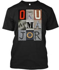 Drum Major Artsy Alphabet Orummajor T-Shirt Made in the USA Size S to 5XL