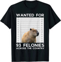Capybara Mugshot Wanted For 93 Felonies Across The Country T-Shirt