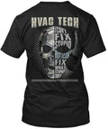 Sarcastic Hvac Tech T-Shirt Made in the USA Size S to 5XL