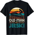 Never Underestimate An Old Man On A Jetski Grandpa Dad Gift Unisex T-Shirt
