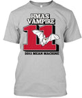 Hmas Vampire Dd11 Mean Machine T-Shirt Made in the USA Size S to 5XL