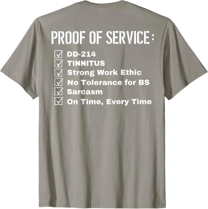 Proof of Service Dd-214 Tinnitus Strong Work Ethic... (Back) T-Shirt