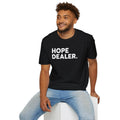 HOPE DEALER. Unisex Softstyle T-Shirt