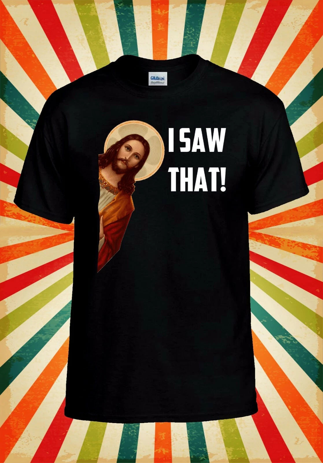I Saw That Jesus Funny Retro Cool Men Women Vest Tank Top Unisex T Shirt 2808