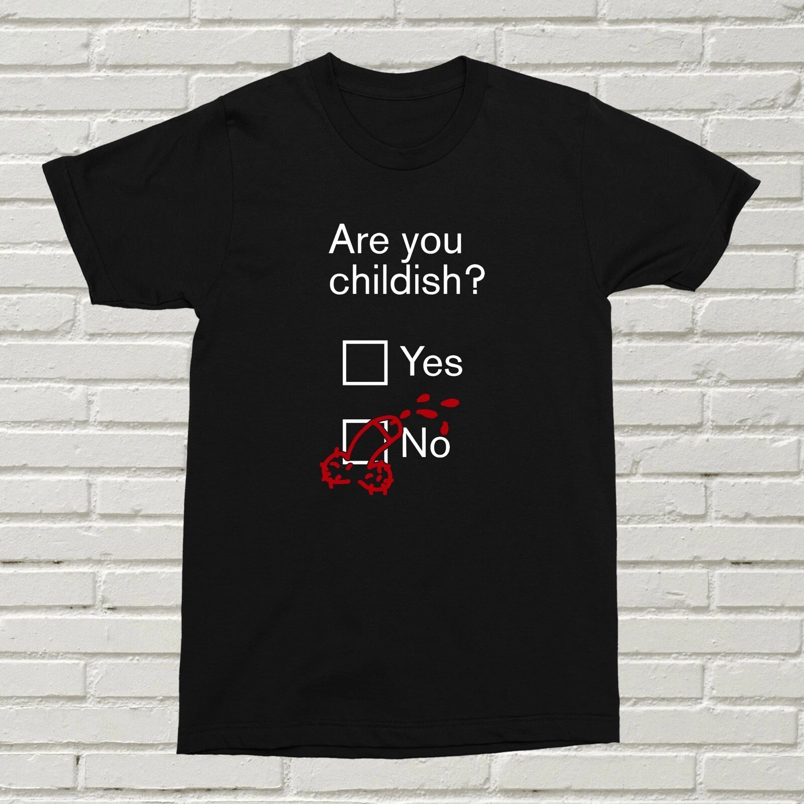 Are You Childish T-Shirt Funny Birthday Gift Present Gag Offensive Rude Alt Gag