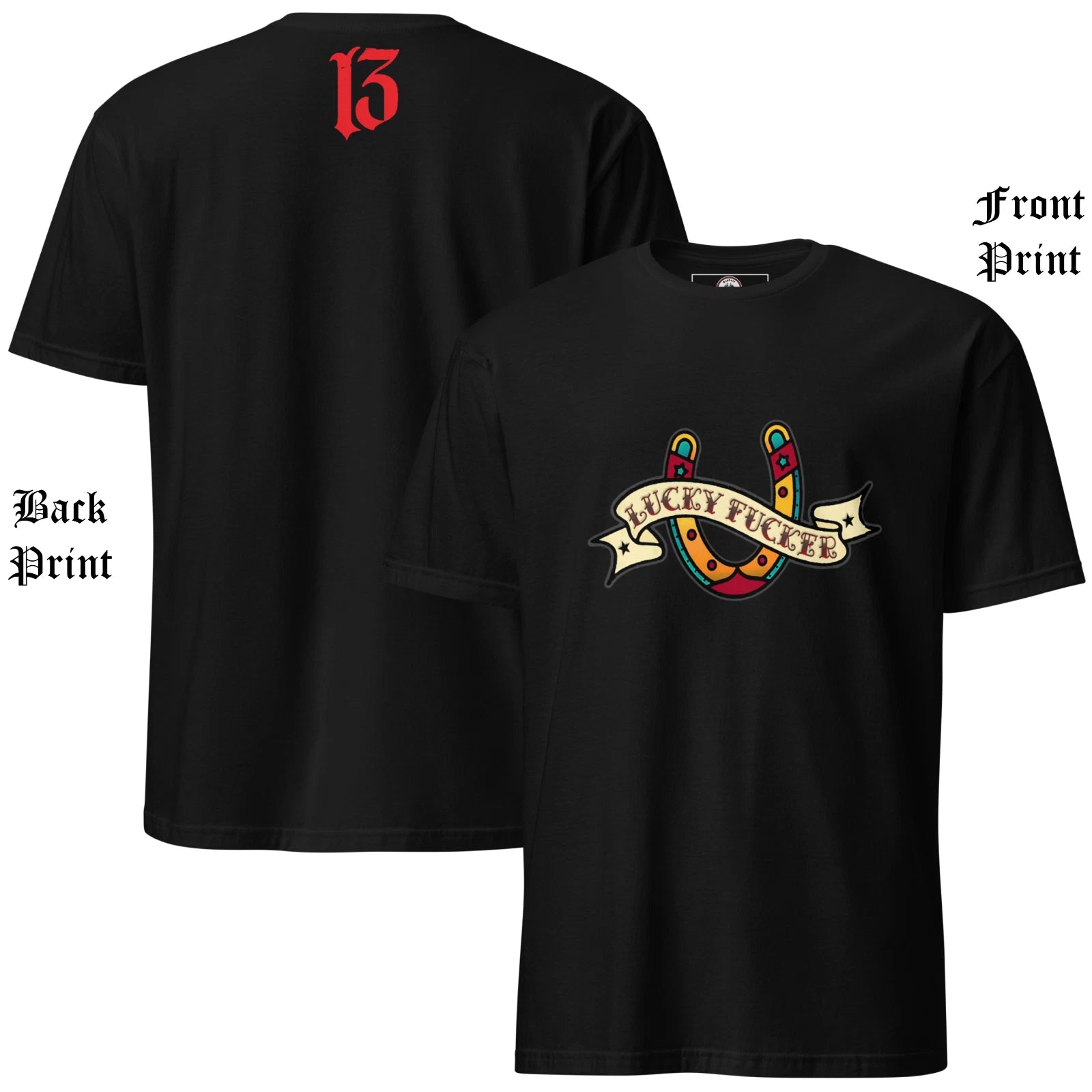 Lucky F*cker | Soft-Style T-Shirt | American Traditional Old Skool Tattoo