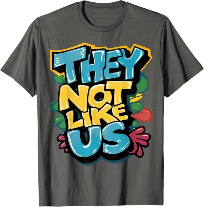 THEY NOT LIKE US SHIRT, NOT LIKE US T-Shirt