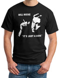 Bill Hicks T-shirt - Iconic Quote - 'It's Just a Ride'