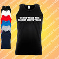 We Don't Need This Fascist Groove Thang Vest | Heaven 17 | Anti Fascist |