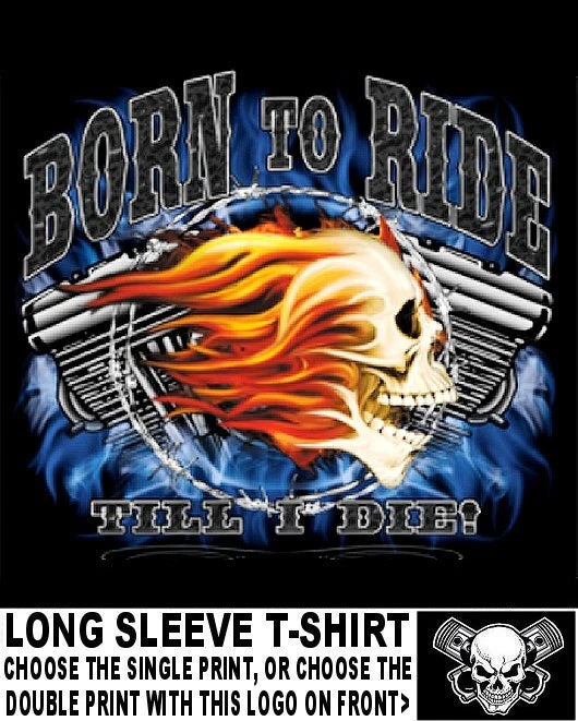 Born To Ride Till I Die Ride To Live Biker Flaming Skull Motorcycle T-shirt W127