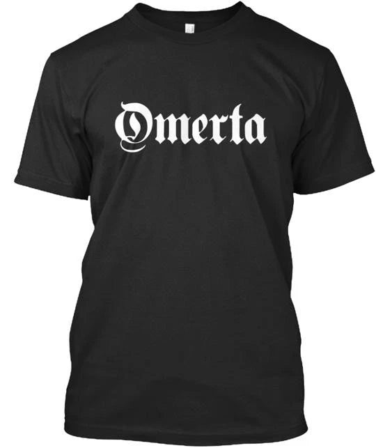 Omerta Tee T-Shirt Made in the USA Size S to 5XL