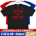 Custom VS T-Shirt Personalized Versus Everybody Born & Bred Raised Hometown Logo
