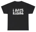 I Have Rabies T Shirt Funny Racoon Lover Silly Y2k Meme Gen Z Animal Humor Tee