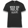 When God Made Me He Grinned and Said This'll be fun  Sarcastic Saying T-Shirt