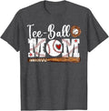 Tee Ball Mom Funny Tball Mom Mother's Day T-Shirt