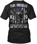 Fur Missile K9 ! Tee T-Shirt Made in the USA Size S to 5XL