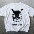 SALE! Lock TF In Cat Tshirt, Funny Gen Z Meme Shirt, Shitpost Graphic
