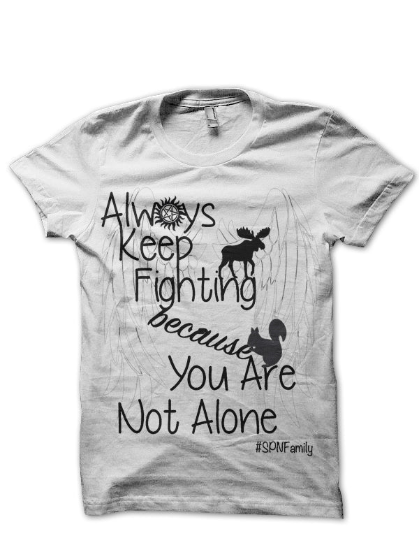 You Are Not Alone White Tee Hoodie, Sweatshirt | CoreVibeTees.com