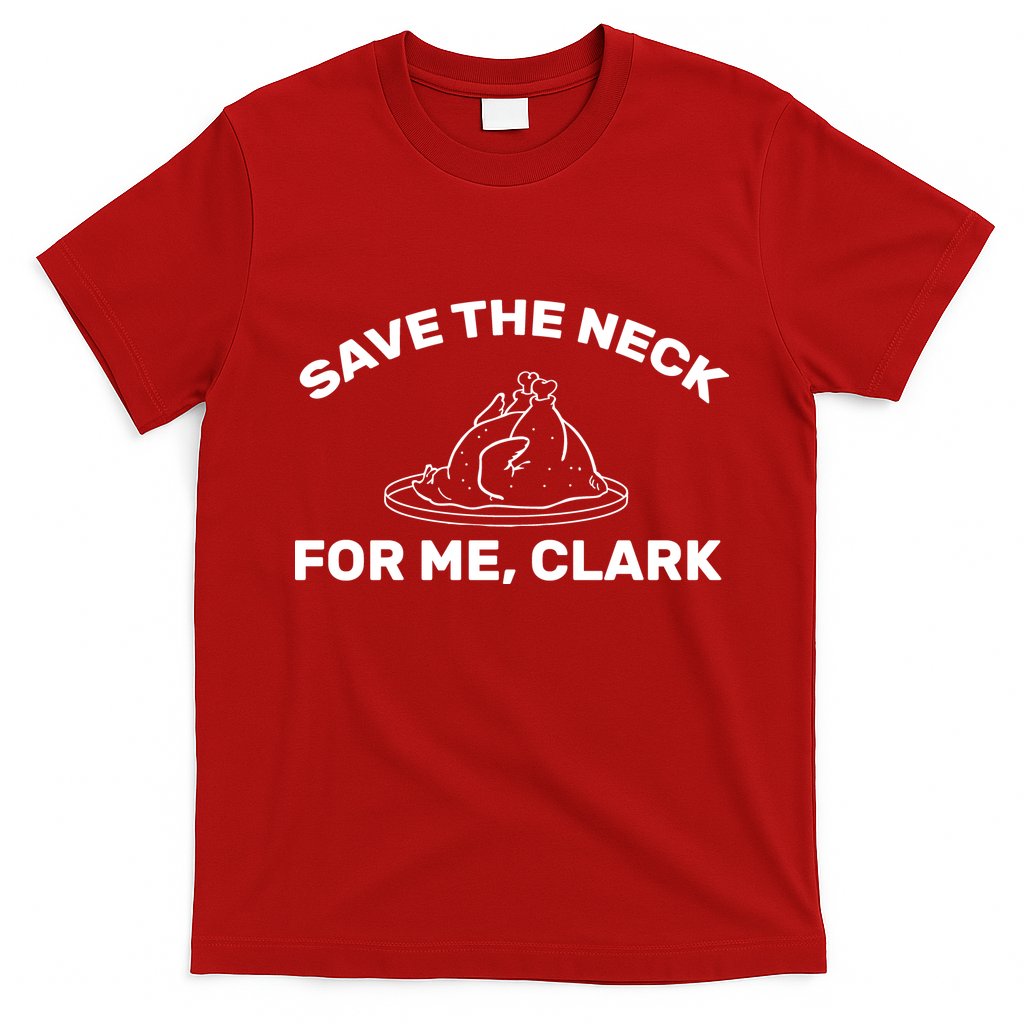 Save The Neck For Me Clark Christmas Movie T-Shirt Hoodie, Sweatshirt | CoreVibeTees.com
