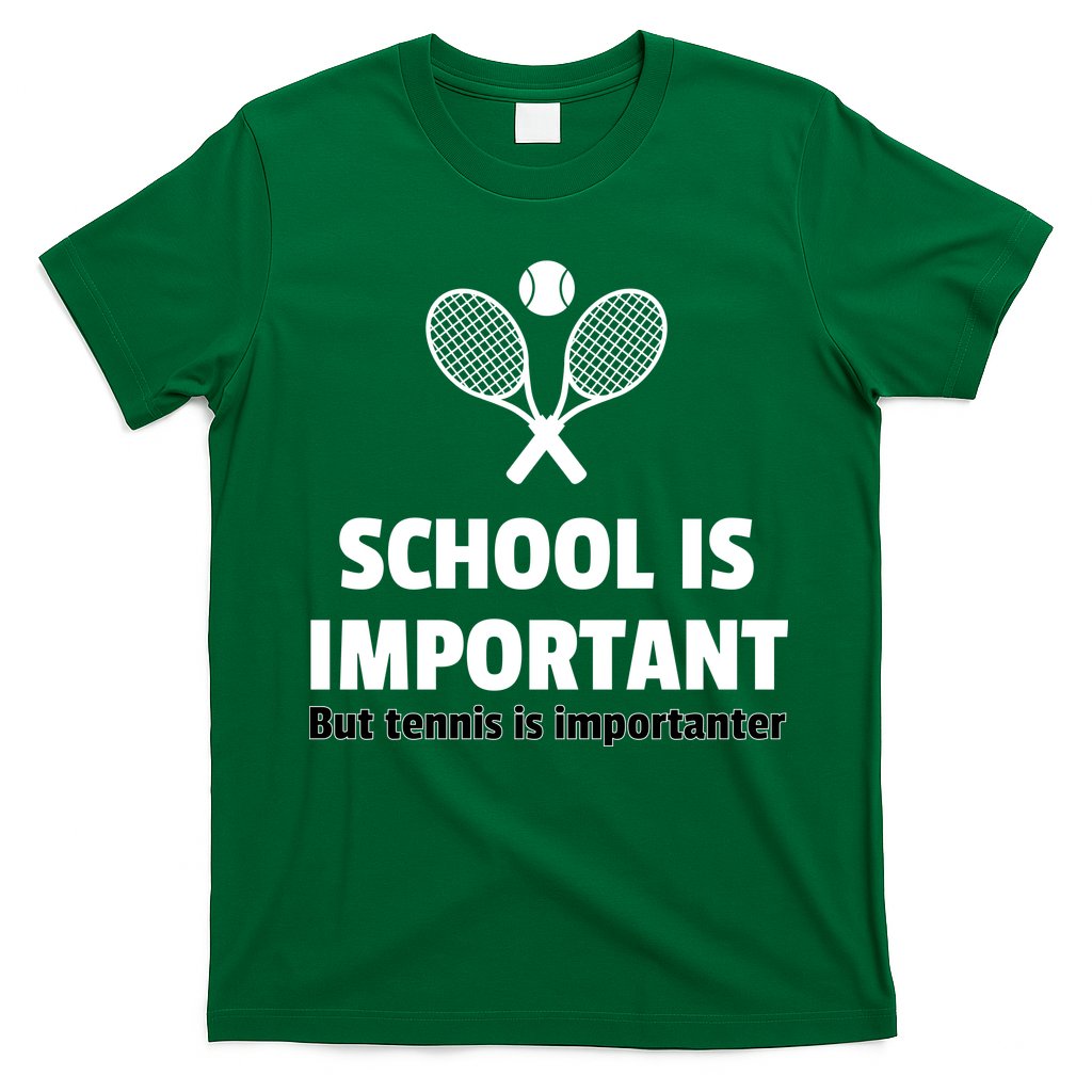 School Is important But Tennis Is Importanter T-Shirt Hoodie, Sweatshirt | CoreVibeTees.com