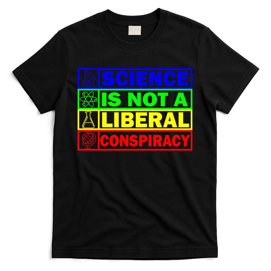 Science Is Not A Liberal Conspiracy Funny T-Shirt Hoodie, Sweatshirt | CoreVibeTees.com