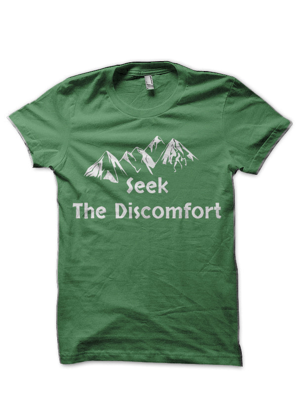 Seek The Discomfort Green T-Shirt Hoodie, Sweatshirt | CoreVibeTees.com