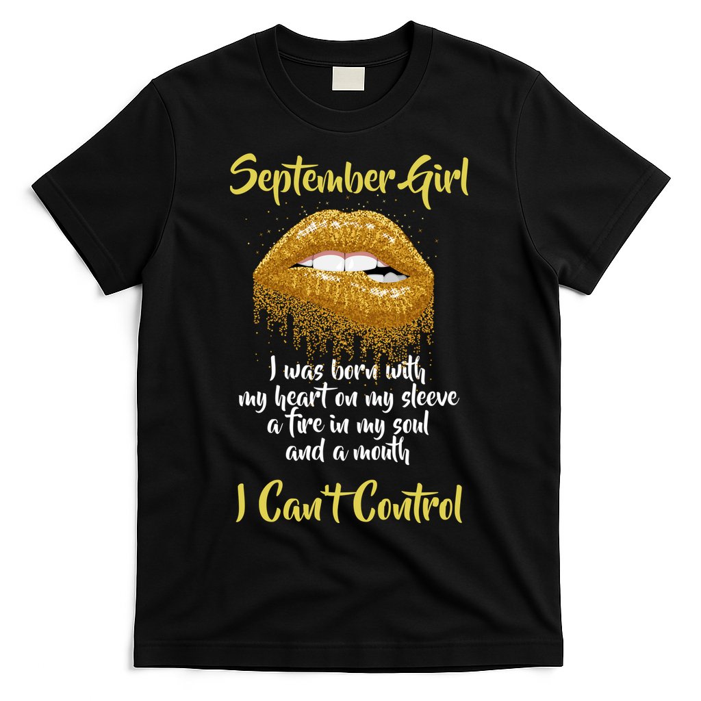 September Girl Born With Fire In My Soul T-Shirt Hoodie, Sweatshirt | CoreVibeTees.com