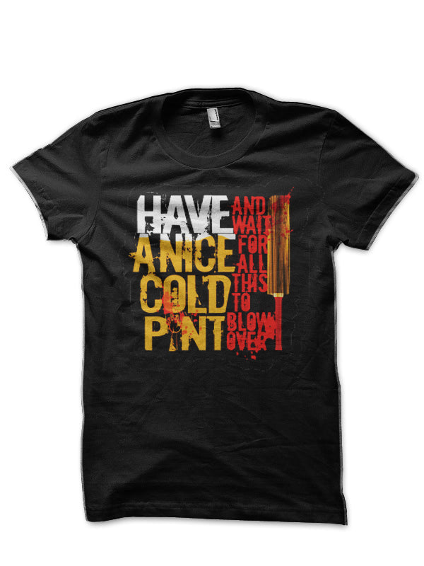 Have A Nice Cold Pint Black T-Shirt Hoodie, Sweatshirt | CoreVibeTees.com