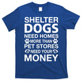 Shelter Dogs Need Homes T-Shirt Hoodie, Sweatshirt | CoreVibeTees.com