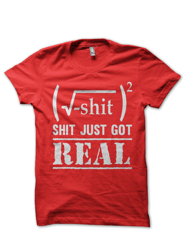Shit Just Got Real Red Tee Hoodie, Sweatshirt | CoreVibeTees.com