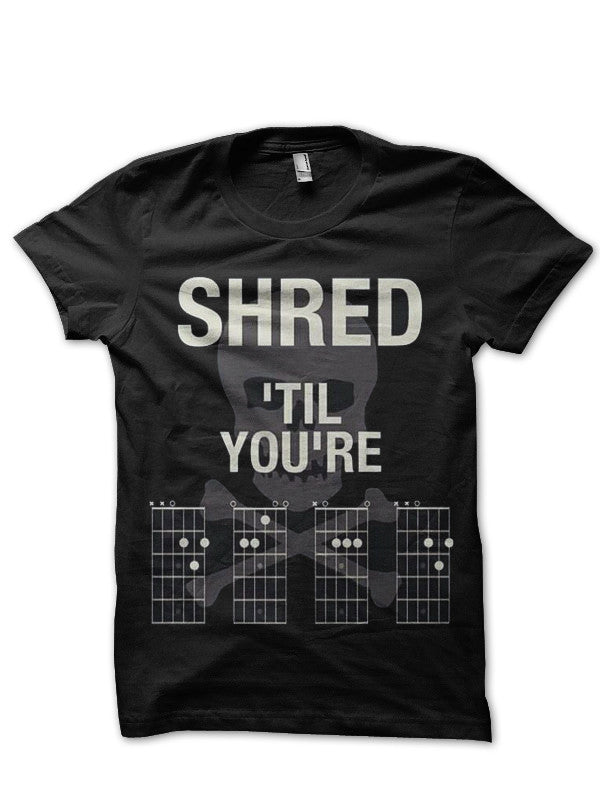 Shred Till Youâ€™re Dead Guitar Chords Black T-Shirt Hoodie, Sweatshirt | CoreVibeTees.com