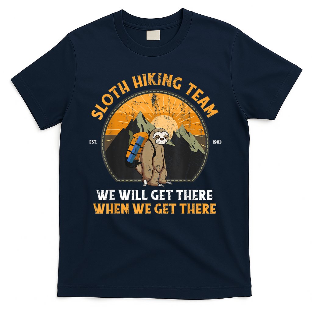 Sloth Hiking Team We Will Get There When We Get There T-Shirt Hoodie, Sweatshirt | CoreVibeTees.com