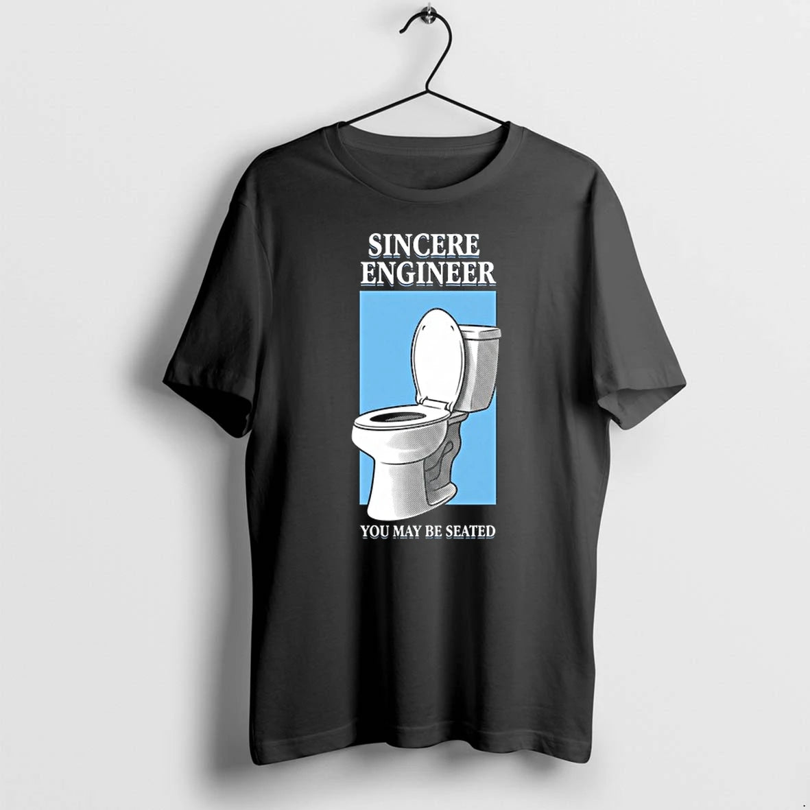 Sincere Engineer You May Be Seated 0 Tshirts Sweater
