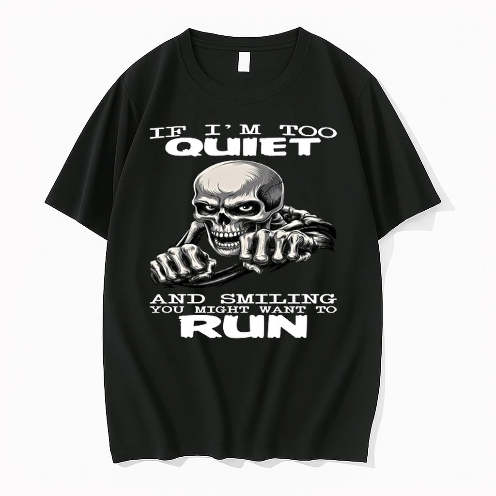 Skull If Im Too Quiet And Smiling You Might Want To Run 0 Tshirts Sweater