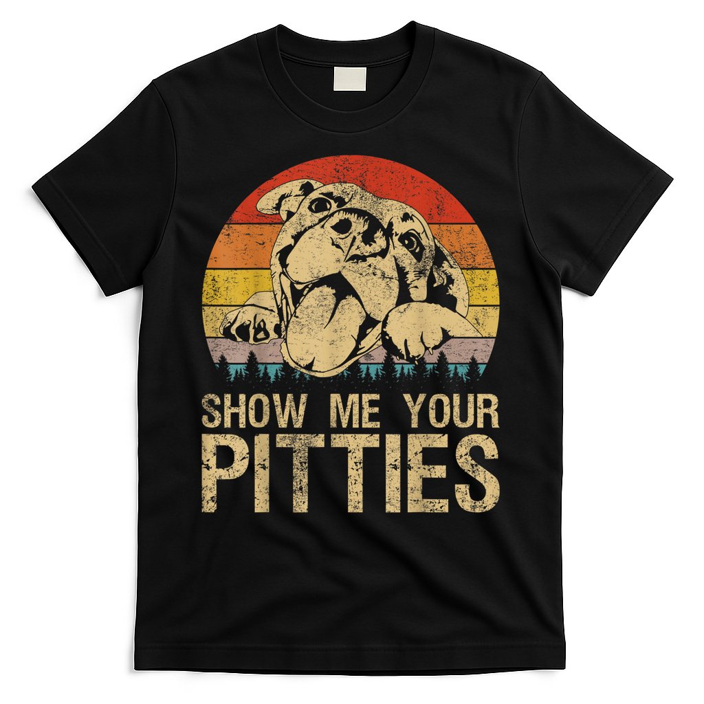 Show Me Your Pitties Funny Pitbull Dog Lovers Retro Vintage T-Shirt Hoodie, Sweatshirt | CoreVibeTees.com