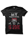 My Everything Is Sore Black T-Shirt Hoodie, Sweatshirt | CoreVibeTees.com