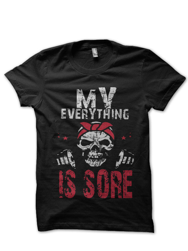 My Everything Is Sore Black T-Shirt Hoodie, Sweatshirt | CoreVibeTees.com